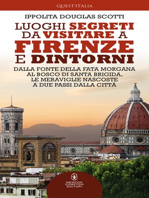 cover image of Luoghi segreti da visitare a Firenze e dintorni
